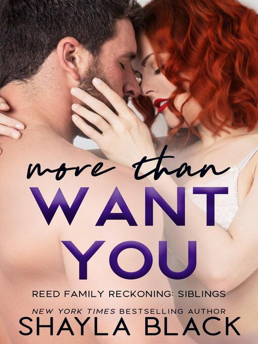 Title details for More Than Want You by Shayla Black - Available